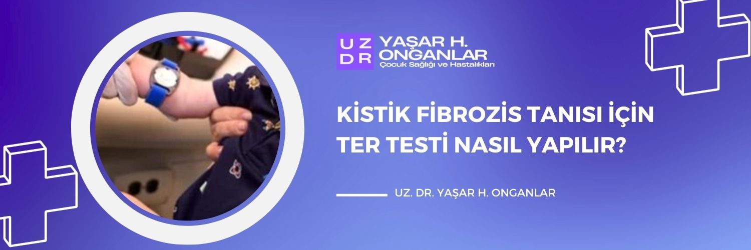 Kistik Fibrozis Tanısı İçin Ter Testi Nasıl Yapılır - doktoryasar.com
